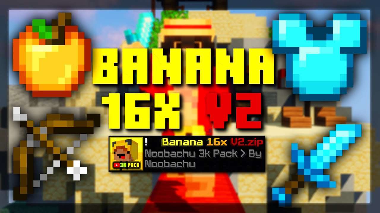 Banana  V2 16x by Noobachu on PvPRP