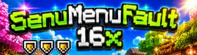 SenuMenuFault 16x by Senu_Menu on PvPRP